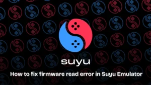 How to fix firmware read error in Suyu Emulator