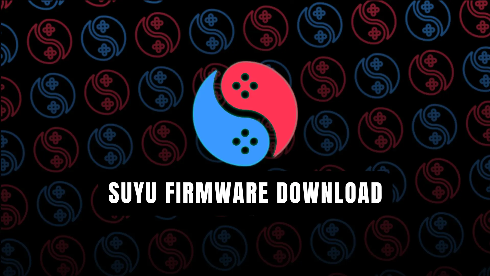 Latest Suyu Firmware v22.1.0 Download