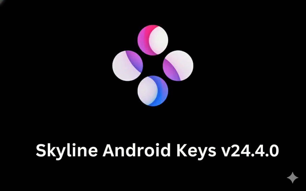 Skyline Android Keys v24.4.0