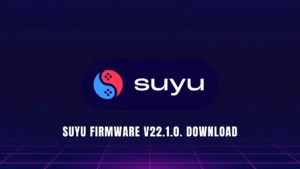 Suyu Firmware v22.1.0. Download